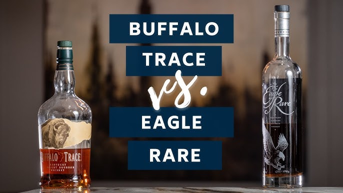 eagle rare 10 years vs buffalo trace